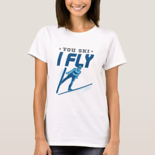Skisprung Jumper Skifahren Sie Ski I Fly T-Shirt