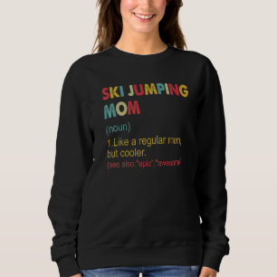 Skisprung Mama Definition Vintage Mama für Frauen Sweatshirt