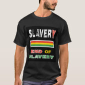 Sklaverei T-Shirt (Vorderseite)