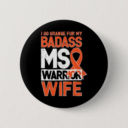 Sklerose Frau Awareness Badass Warrior Ehefrau Button (Vorderseite)