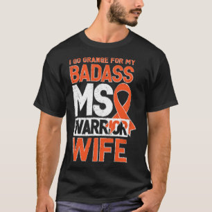 Sklerose Frau Awareness Badass Warrior Ehefrau T-Shirt