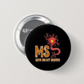 Sklerose Spaß auf meine Nerven Button (Vorne & Hinten)