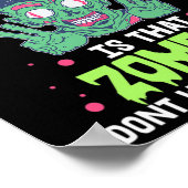 Sklerose Spaß Zombie Woll mir nicht das Gehirn Poster (Ecke)