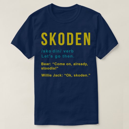 Skoden from Reservation Dog s 1  T-Shirt (Design vorne)