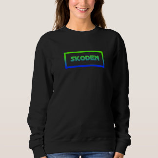 Skoden Native American Indigenous Slang Sweatshirt