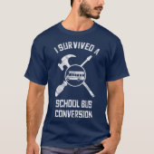 Skoolie School Bus Converting Gift Survivor T-Shirt (Vorderseite)