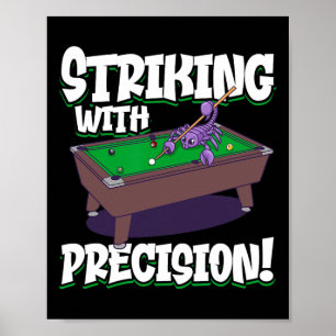 Skorpion Billard spielen - Mit Precisi auffallend Poster
