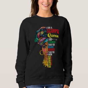 Skorpion Königin ich bin stärker Geburtstag für Sk Sweatshirt