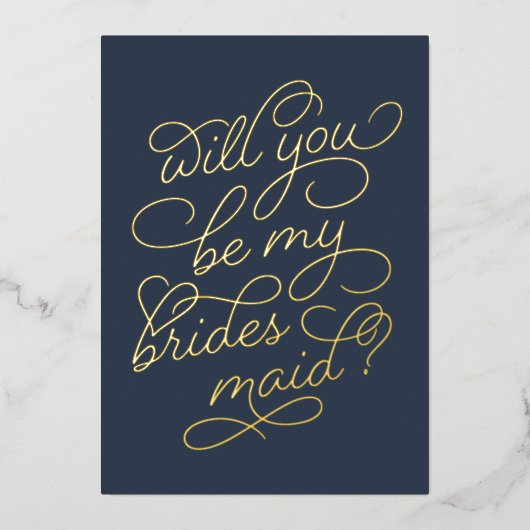 Skript geblüht, um meine Bridesmaid-Foil-Karte zu Folieneinladung (Vorderseite)