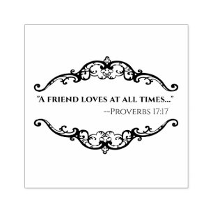 SKRIPTURE PROVERBS QUOTE FRIENDSHEIT GUMMISTEMPEL