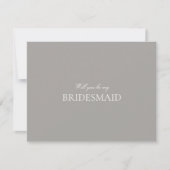 Skriptweiße und graue Bridesmaid-Vorschlagskarte Save The Date (Vorderseite)