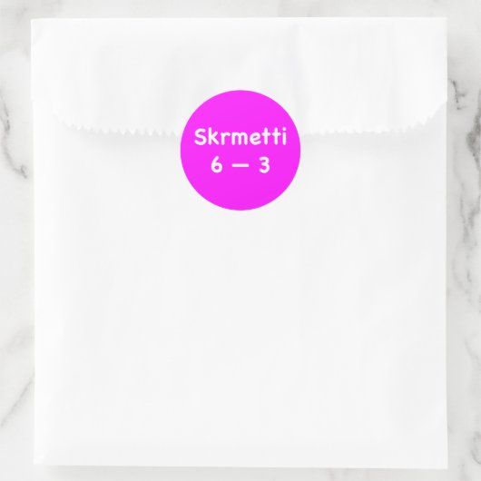 Skrmetti 6--3 runder aufkleber (Tasche)