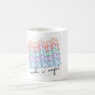 SKSK und I oop Tasse