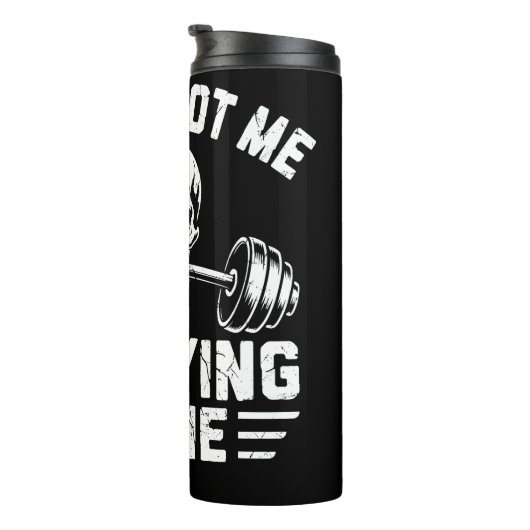 Skull Barbell Spott mich nicht Thermosbecher (Nach rechts gedreht)