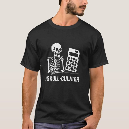 Skull Culator Funny Skeleton Pun Bone Calculator D T-Shirt (Vorderseite)