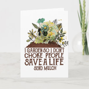 Skull I Garden, also ersticke ich nicht Menschen,  Karte