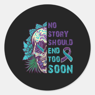 Skull Suicide Awareness Mental No Story sollte zu Runder Aufkleber