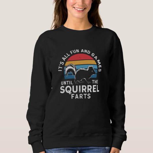 Skunk, Eichhörnchen, Furz Joke, Funny Retro Skunk Sweatshirt (Vorderseite)