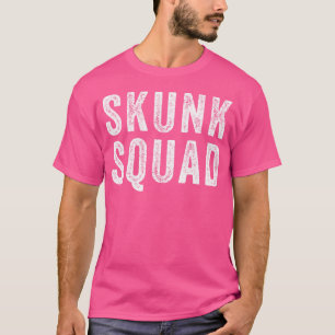 Skunk Squad Skunk Lovers T-Shirt
