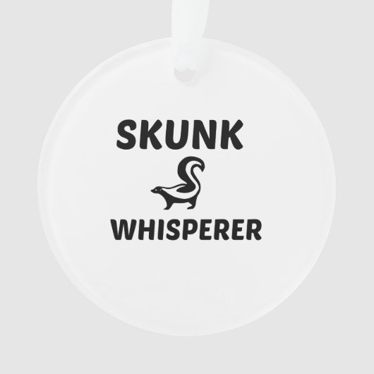 SKUNK WHISPERE ORNAMENT (Vorderseite)
