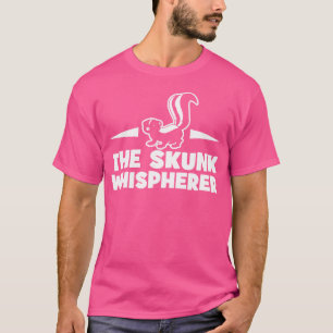 Skunk Whisperer Funny für Skunk Lovers Jt. T-Shirt