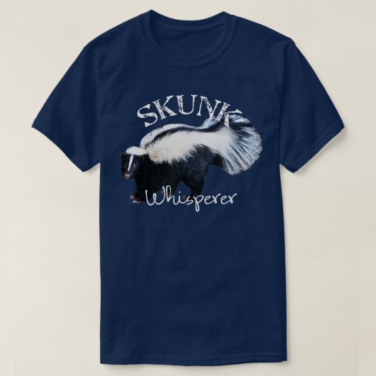 Skunk Whisperer, I Liebe Skunks] Geschenk Funny Sk T-Shirt (Design vorne)