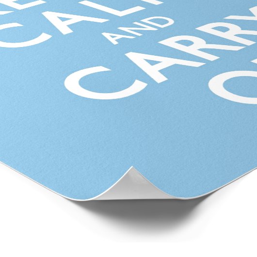 Sky Blue Keep Calm and Carry On Poster (Ecke)