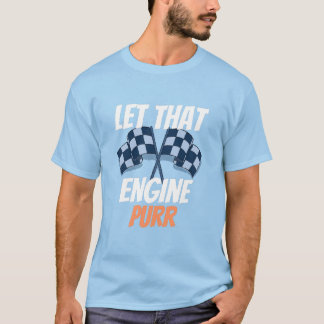 Sky Blue ließ diesen Motor als Zitat T-Shirt