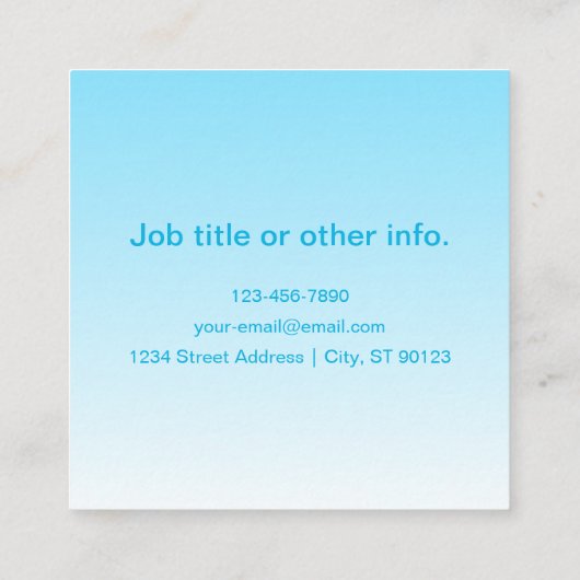 Sky Blue (veränderbare Farbe!) Ombre & Text Muster Quadratische Visitenkarte (Rückseite)