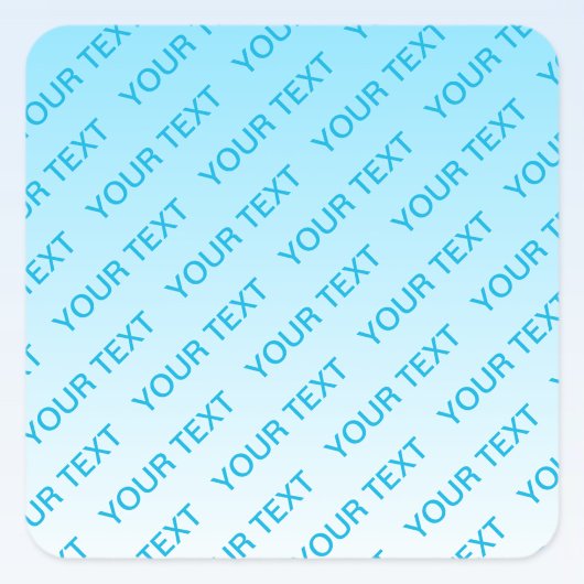 Sky Blue (veränderbare Farbe!) Ombre & Text Muster Quadratischer Aufkleber