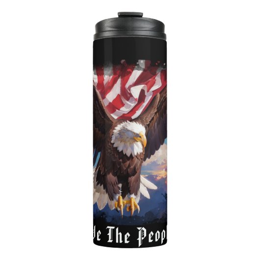 *~* Sky EAGLE Patriotic We The People Flag AP16 Thermosbecher (Vorderseite)