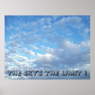 Sky ist das Limit-Poster Poster