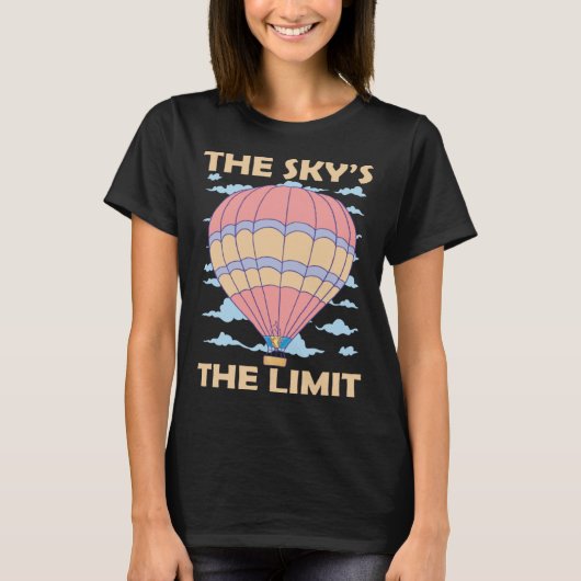 Sky s The Limit Hot Air Balloon T-Shirt (Vorderseite)