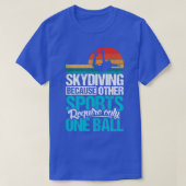 Skydive Fallschirmspringer Geschenkidee T-Shirt (Design vorne)