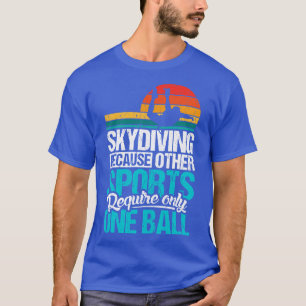 Skydive Fallschirmspringer Geschenkidee T-Shirt