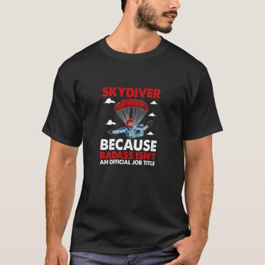 Skydive Parachutist Skydiver Skydive T-Shirt (Vorderseite)
