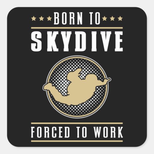 Skydive Skydive Jump Skydiver Flugzeug Funny Gift Quadratischer Aufkleber (Vorderseite)