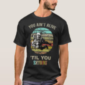 Skydive - Skydiving Parachuting T-Shirt (Vorderseite)