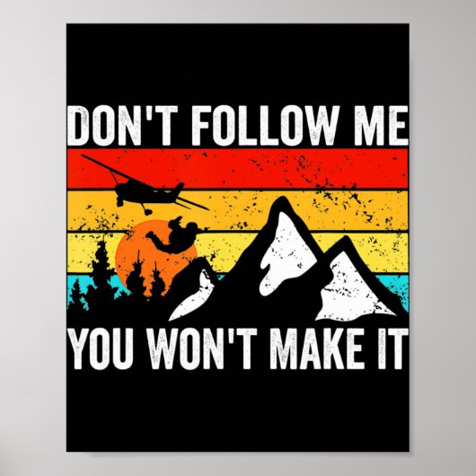 Skydiver Dont Follow Me I Do Stud Things Skydivi  Poster (Vorne)