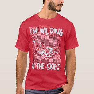Skydiver Free Zitat im Wilden im Himmel T-Shirt