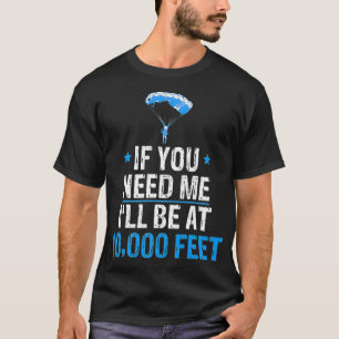 Skydiver-Geschenke für Männer 10000 Fuß Vater Mo T-Shirt