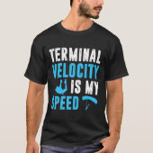 Skydiver-Geschenke für Männer Vater Terminal Funn T-Shirt (Vorderseite)