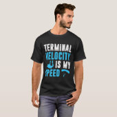 Skydiver-Geschenke für Männer Vater Terminal Funn T-Shirt (Vorne ganz)