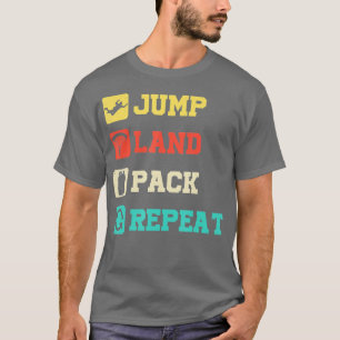 Skydiver Jump Land Pack Wiederholen Vintages Skydi T-Shirt