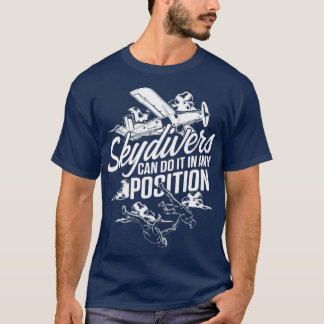Skydiver Skydiver Position Skydive Parachuting Gi T-Shirt