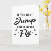 Skydiver, wenn du nicht springst, wirst du nie Coo Karte (Gelbe Blume)