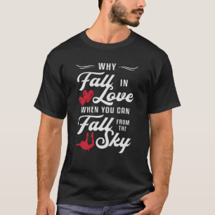 Skydiver, wenn man aus dem Himmel tauchen kann T-Shirt