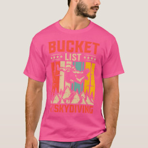 Skydiving Base Jumping Fallschirm Bucket List Skyd T-Shirt