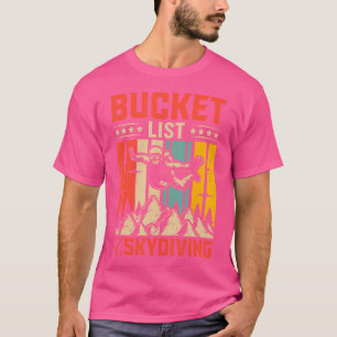 Skydiving Base Jumping Fallschirm Bucket List Skyd T-Shirt