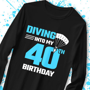 Skydiving Birthday - 40. - Erstes Skydiving T-Shirt
